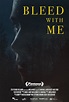 Bleed with Me (2020) - IMDb