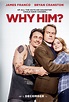 'Why Him?', tráiler y cartel de la comedia con Bryan Cranston y James ...