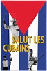 Salut les Cubains (1963) — The Movie Database (TMDB)