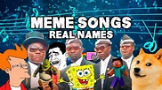 100 Meme Songs With Their Real Names - YouTube