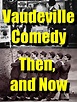 Amazon.com: Watch Vintage radio and TV, Comedy Nostalgia, "VAUDEVILLE ...