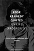 29 Rose Kennedy Quotes on Life (PROSPERITY)