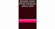 Rudin (1991) Functional Analysis by Walter Rudins
