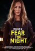 Fear the Night : Extra Large Movie Poster Image - IMP Awards