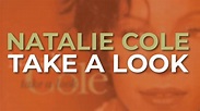 Natalie Cole - Take A Look (Official Audio) - YouTube