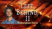 Left Behind 2 Tribulation Force The Movie in Full HD - YouTube