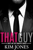 Blogging by Liza: THAT GUY RELEASE BLITZ
