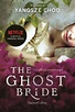 The Ghost Bride. La Sposa Fantasma di Yangsze Choo – SEGNALAZIONE ...
