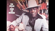 John Lee Hooker_The Cream (1978) Side 1 - YouTube