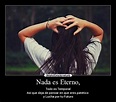 Nada es Eterno, | Desmotivaciones