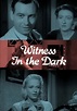 Witness in the Dark streaming: where to watch online?