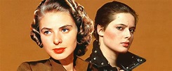 Ingrid Bergman and Isabella Rossellini's Inheritance of Beauty and Tenacity