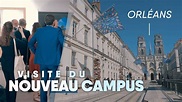 Visite du nouveau campus d'Orléans - YouTube