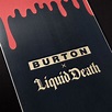 Liquid Death x Burton Deathtrap Snowboard