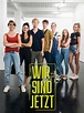 Wir sind jetzt - TV-Serie 2019 - FILMSTARTS.de