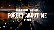 Aluna, Diplo & Durante - Forget About Me (Lyrics) - YouTube