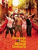 Zindagi Na Milegi Dobara (2011) - Rotten Tomatoes