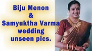 Samyuktha Varma and Biju Menon Unseen wedding photos| Samyuktha Varma ...