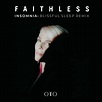 Insomnia: Iconic Faithless anthem is remixed into 27 minute sleep track ...