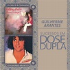 ‎Dose Dupla: Guilherme Arantes - Album by Guilherme Arantes - Apple Music