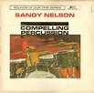 Sandy Nelson - Compelling Percussion | リリース | Discogs