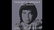 Engelbert Humperdinck: Love Unchained (Full CD) 1995 - YouTube