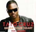 Taio Cruz Feat. Ludacris - Break Your Heart (2010, CD) | Discogs