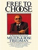 Free to Choose by Milton Friedman