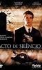 Pacto de Silêncio - 2005 | Filmow