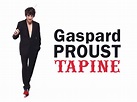 Prime Video: Gaspard Proust tapine