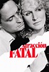 Atracción fatal (1987) Película - PLAY Cine