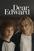 Dear Edward - Where to Watch and Stream - TV Guide