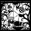 Dave Matthews Band’s “Come Tomorrow” Is No. 1 - RCA Records
