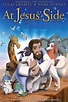 At Jesus' Side: Watch Full Movie Online | DIRECTV