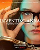 Inventando a Anna: Sinopsis, Tráiler, Reparto, Curiosidades y Crítica (Serie de Netflix)