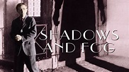 45 Facts about the movie Shadows and Fog - Facts.net