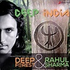 Deep India - Deep Forest, Rahul Sharma mp3 buy, full tracklist