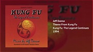 Theme From Kung Fu | Kung Fu: The Legend Continues | Jeff Danna - YouTube