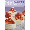 GORDON RAMSAY S COOL SWEETS. COOKERY CARDS - broché - Gordon Ramsay ...