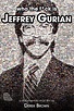 Who The F*ck Is Jeffrey Gurian? (película 2020) - Tráiler. resumen ...