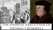 The PAINFUL Execution Of Thomas Cromwell - YouTube