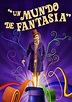 Un mundo de fantasía - película: Ver online en español