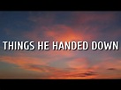Lady A - Things He Handed Down (Lyrics) - YouTube