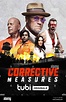 CORRECTIVE MEASURES, poster, from left: Bruce Willis, Brennan Mejia ...