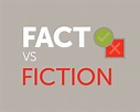 Fact Vs Fiction