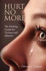 Hurt No More | 9781627466547 | Deborah J Monroe | Boeken | bol.com