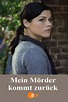 Mein Mörder kommt zurück (2007) — The Movie Database (TMDB)