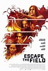 Escape the Field (2022) Review - Voices From The Balcony