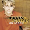 Aaron Carter - Oh Aaron Lyrics and Tracklist | Genius