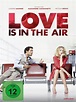 Love Is in the Air (2013 film) - Alchetron, the free social encyclopedia